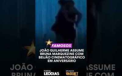 JOÃO GUILHERME ASSUME BRUNA MARQUEZINE COM BEIJÃO CINEMATOGRÁFICO EM ANIVERSÁRIO